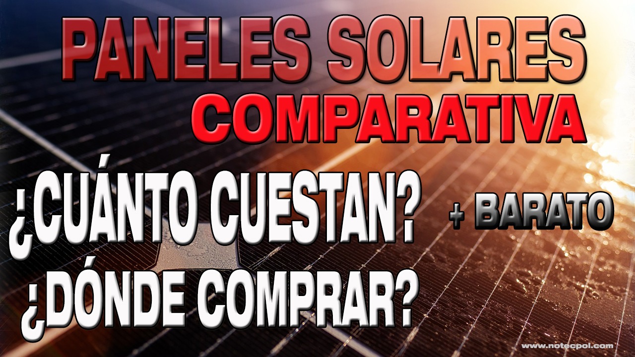 Comparativa PRECIOS Paneles Solares